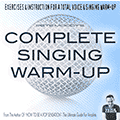 Pete Moody's Complete Singing Warm-Up